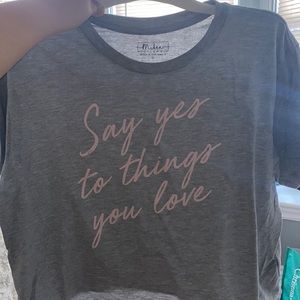 Say yes to things you love crop top